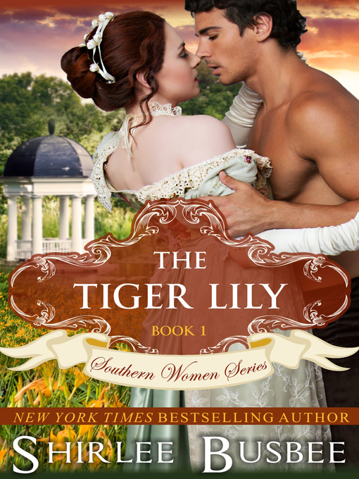 Title details for The Tiger Lily by Shirlee Busbee - Available